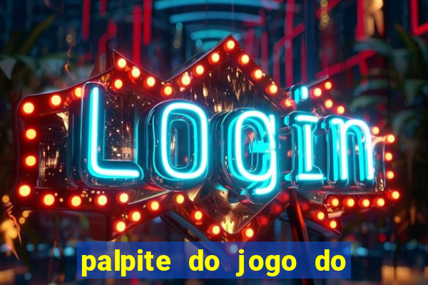 palpite do jogo do bicho de hoje kaledri